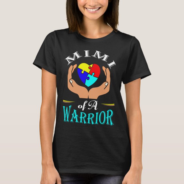 Mimi Of A Warrior Autism T-Shirt (Front)