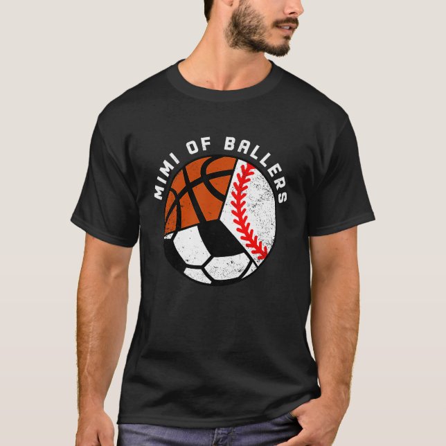 Mimi Of Ballers Baseball Soccer Basketball Mimi T-Shirt (Front)