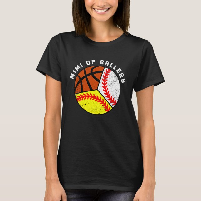 Mimi Of Ballers Baseball Softball Basketball Mimi T-Shirt (Front)