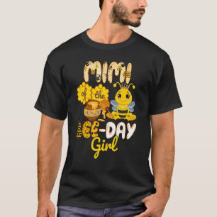 Mimi Of The Bee Day Girl Bee Birthday Party T-Shirt