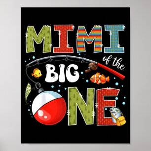 Mimi of the big one fishing 1st birthday boy party poster