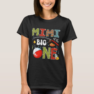 Mimi of the big one fishing 1st birthday boy party T-Shirt