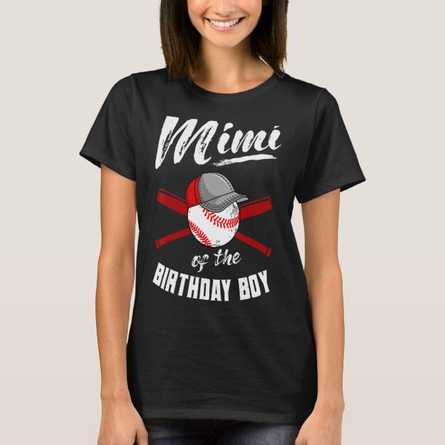 Mimi Of The Birthday Boy Baseball Bday Party Celeb T-Shirt (Front)