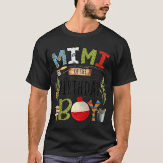 Mimi of The Birthday Boy Fishing Lover Family T-Shirt