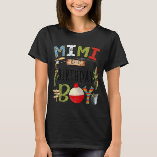 Mimi of The Birthday Boy Fishing Lover Family T-Shirt