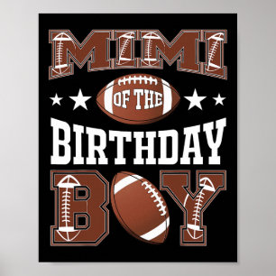 Mimi Of The Birthday Boy Football Game Day Poster