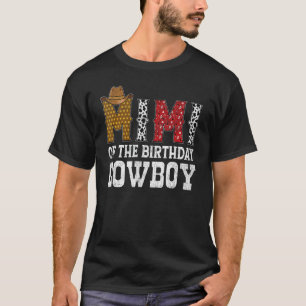 Mimi Of The Birthday Cowboy Rodeo Kids Party Bday T-Shirt