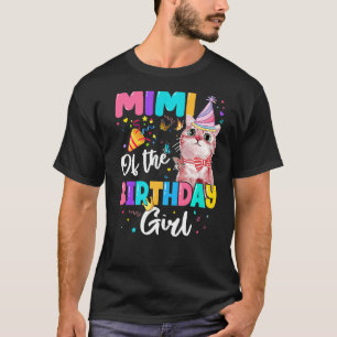 Mimi Of The Birthday Girl Cat Kitten Theme Family T-Shirt