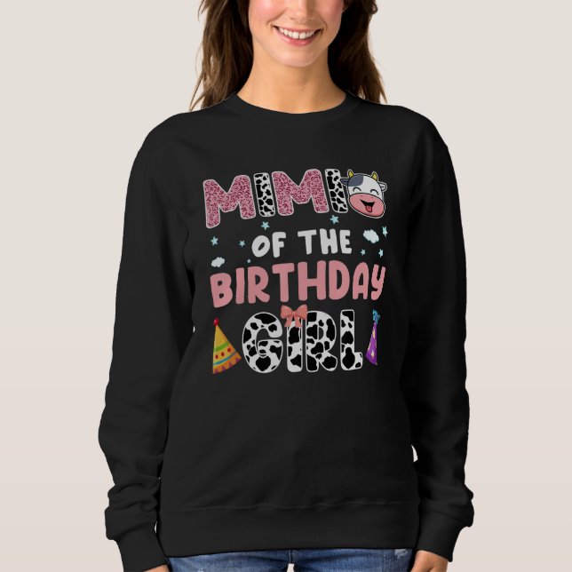 Mimi Of The Birthday Girl Farming Barnyard Birthda Sweatshirt (Front)