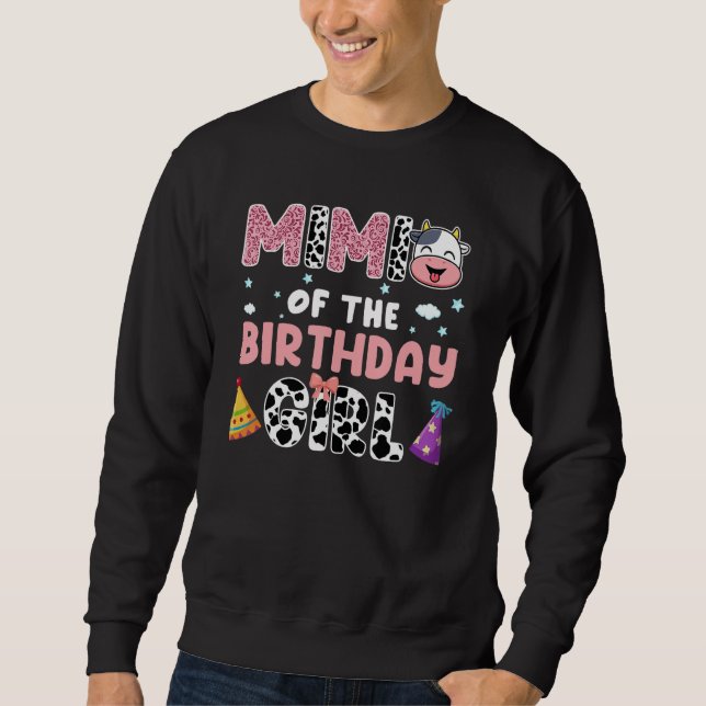 Mimi Of The Birthday Girl Farming Barnyard Birthda Sweatshirt (Front)