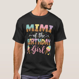 Mimi of The Birthday Girl Ice Cream Lover Party T-Shirt
