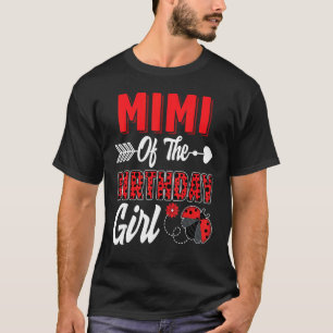 Mimi Of The Birthday Girl Ladybug Family Ladybug B T-Shirt