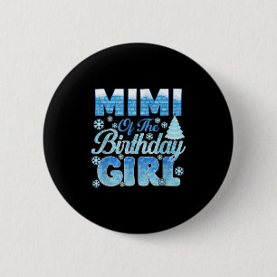 Mimi Of The Birthday Girl Snowflakes Themed Matchi 6 Cm Round Badge