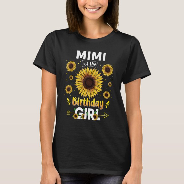 Mimi Of The Birthday Girl Sunflower Party Family M T-Shirt (Front)