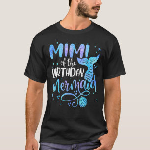 Mimi Of The Birthday Mermaid Family Matching Party T-Shirt