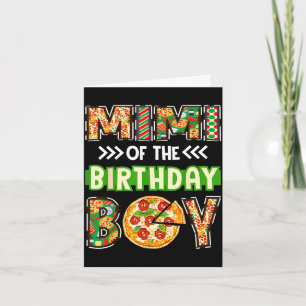 Mimi of the boy birthday boy pizza lover party card