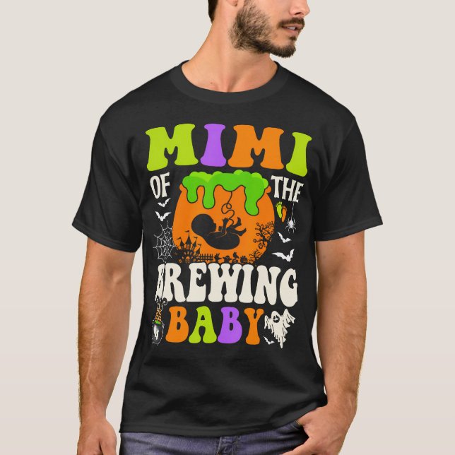 Mimi Of The Brewing Baby Halloween Pregnancy Baby  T-Shirt (Front)