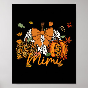 Mimi Thanksgiving Leopard Pumpkin Coquette Bow Mum Poster