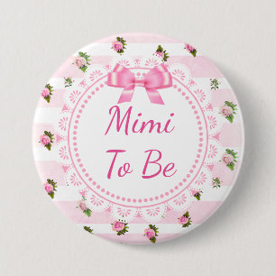 Mimi to Be Baby Shower Button Pink Roses