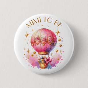 Mimi to be Hot Air Balloon Girl's Baby Shower 6 Cm Round Badge