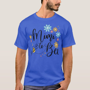 Mimi To Bee, Cute Pregnancy Announcement For Mimi T-Shirt