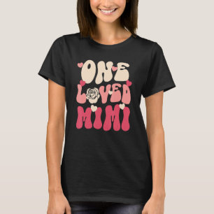 Mimi Valentine One Loved Mimi Happy Valentines Day T-Shirt