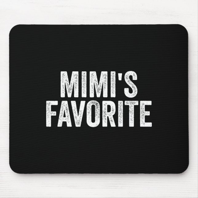Mimi's Favorite Funny Granhild  Mouse Pad (Front)
