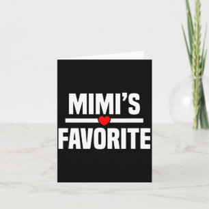 Mimi's Favorite Granhild Funny Grandson Granddaugh Card