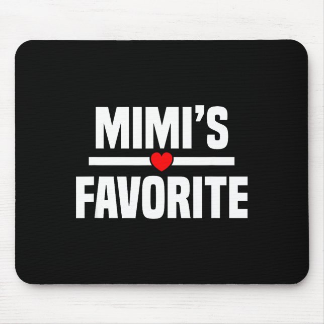 Mimi's Favorite Granhild Funny Grandson Granddaugh Mouse Pad (Front)