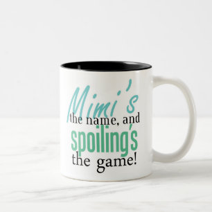 Mimi's the Name, and Spoiling's the Game Two-Tone Coffee Mug