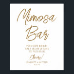 Mimosa Bar Cheers Modern Handwritten Gold Script Poster<br><div class="desc">Mimosa Bar Cheers Modern Handwritten Gold Script Wedding Event Tabletop Signs features the text "Mimosa Bar" in elegant modern gold calligraphy script typography. Perfect for weddings,  bridal shower,  birthday party,  anniversary celebrations and more. Designed by Evco Studio www.zazzle.com/store/evcostudio</div>