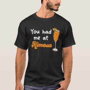 Mimosa Cocktail Drinks Wine Champagne for Drinker T-Shirt
