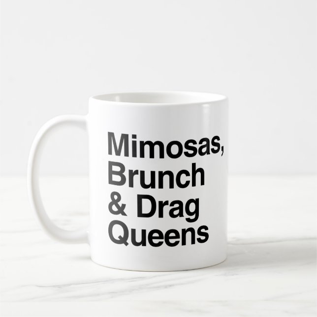 Mimosas Brunch and Drag Queens Coffee Mug (Left)