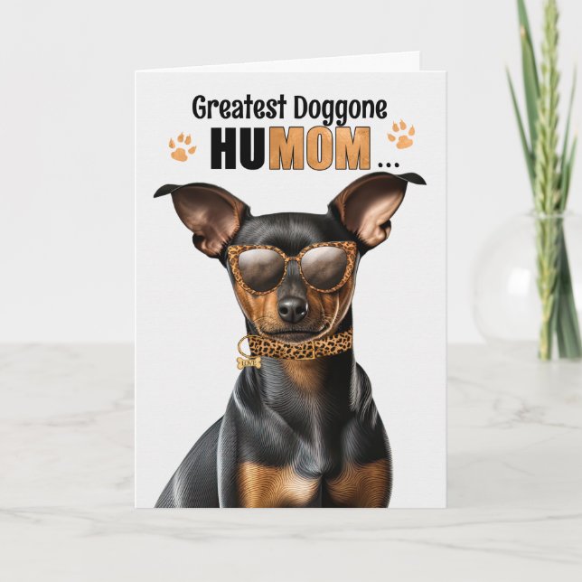 Min Pin Dog Best HuMOM Ever Mother's Day Holiday Card (Front)