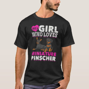 Min Pin Dog Just A Girl Who Loves Miniature Pinsc T-Shirt