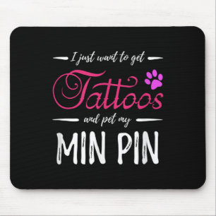 Min Pin Dog Tattoo Miniature Pinscher Dog Mum Gift Mouse Pad