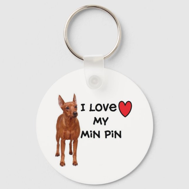 Min Pin Keychain"I love my Min Pin" Key Ring (Front)