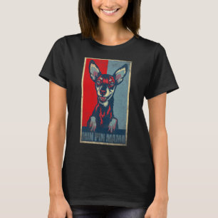 Min Pin Mama Vintage Dog Miniature Pinscher Mum T-Shirt