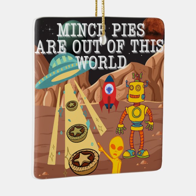 Mince Pies are Out of this World Ceramic Ornament (Right)
