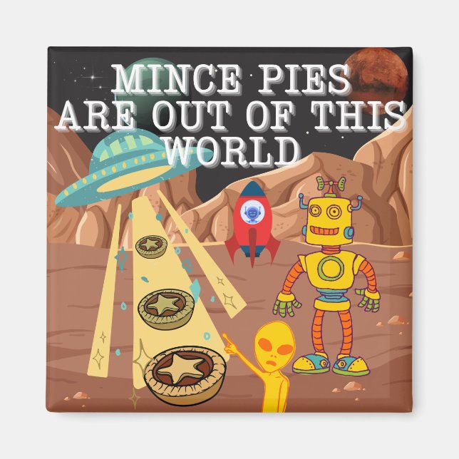 Mince Pies are Out of this World Magnet (Front)