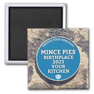 Mince Pies Birthplace - Blue Plaque Magnet