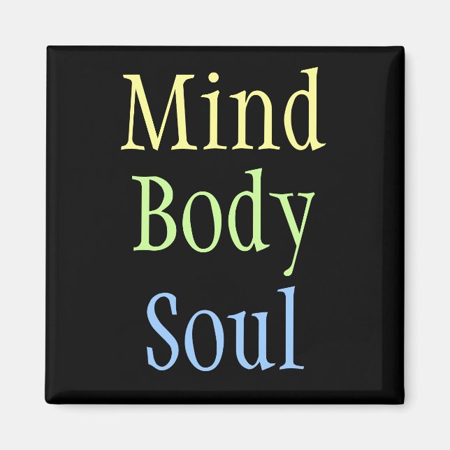 Mind Body Soul Magnet (Front)