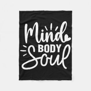 Mind Body Soul Yoga Lover  Fleece Blanket