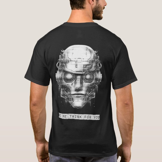 Mind Control Cyberpunk Robot Front & Back T-Shirt (Back)