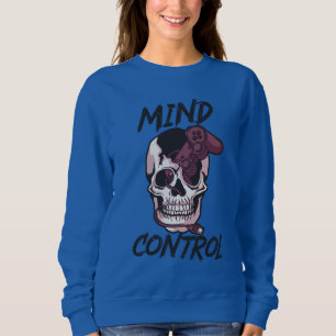 Mind control gaming design sweatshirt