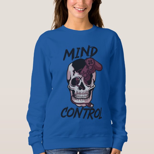 Mind control gaming design sweatshirt (Front)