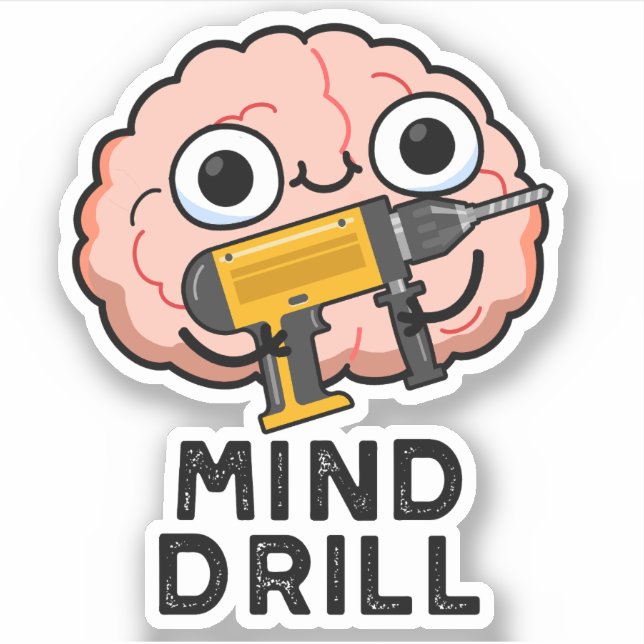 Mind Drill Funny Brain Tool Pun  (Front)