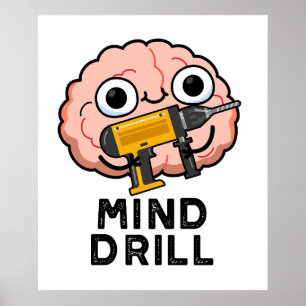 Mind Drill Funny Brain Tool Pun  Poster