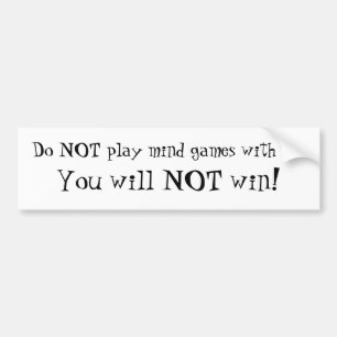 Mind Games Bumper Sticker