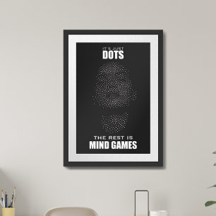 Mind Games. Dotted Face with inspirational quote Poster